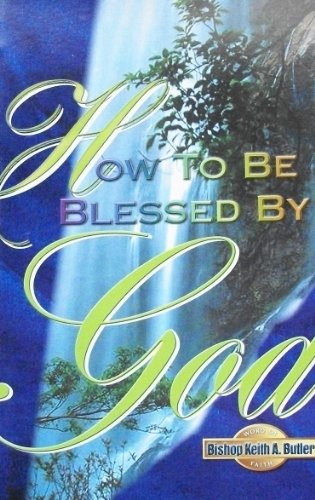 Stock image for How to Be Blessed by God for sale by Better World Books