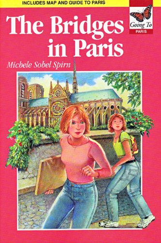 Imagen de archivo de The Bridges in Paris - Going To Series: Going to Paris a la venta por Colorado's Used Book Store