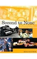 Stock image for Second To None: The History of the NASCAR Busch Series for sale by KuleliBooks