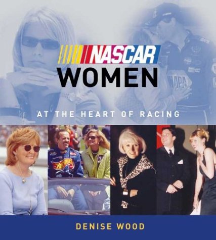 9781893618312: Nascar Women: At the Heart of Racing: Bk. DB1831 (NASCAR Women: Taking the Sport Forward)