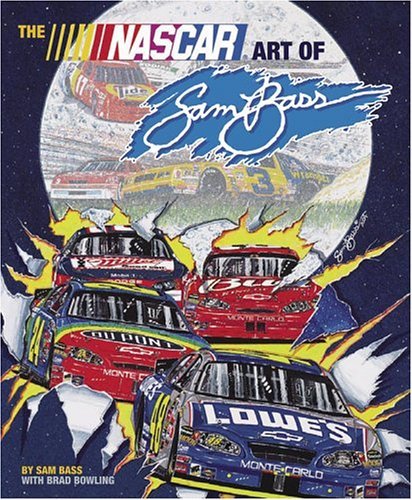 Stock image for The NASCAR Art of Sam Bass for sale by ThriftBooks-Atlanta