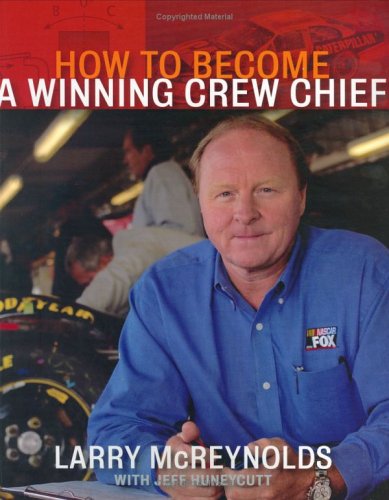 Stock image for How to Become a Winning Crew Chief for sale by Front Cover Books