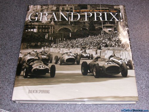 Imagen de archivo de Grand Prix! Rare Images of the First 100 Years a la venta por Front Cover Books