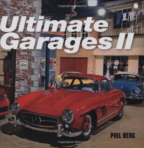 Imagen de archivo de Ultimate Garages II a la venta por Front Cover Books