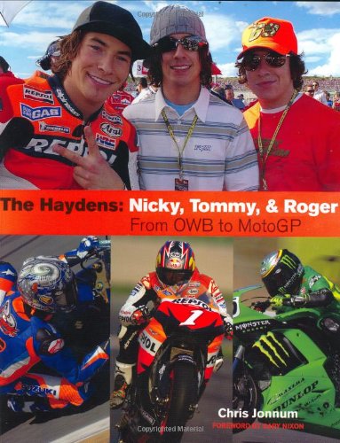 Stock image for The Haydens: Nicky, Tommy, and Roger, from Owb to Motogp for sale by Front Cover Books