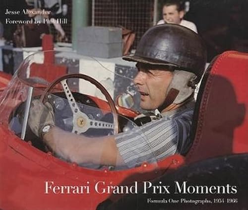 Ferrari Grand Prix Moments (9781893618848) by Jesse Alexander