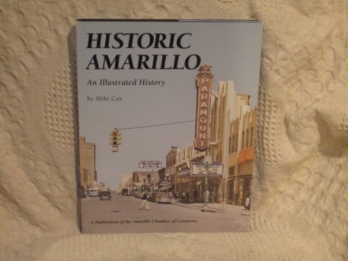 Stock image for Historic Amarillo: An Illustrated History for sale by ThriftBooks-Atlanta