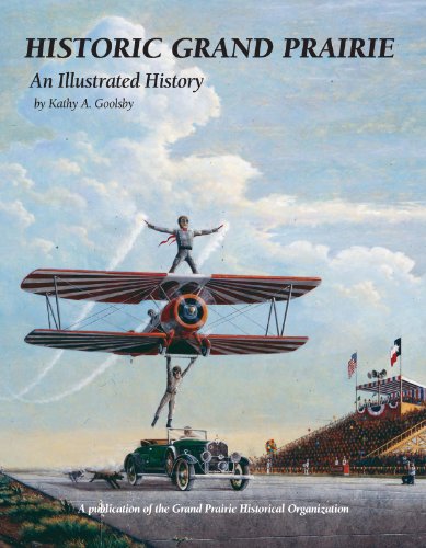 9781893619845: Historic Grand Prairie: An Illustrated History