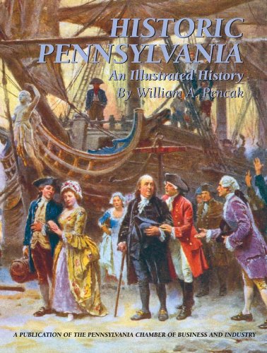 Stock image for Historic Pennsylvania an Illustrated History for sale by Booketeria Inc.