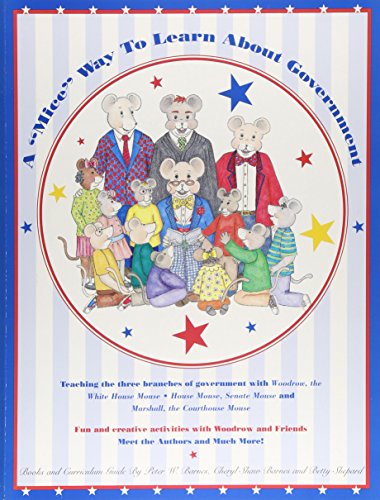 Stock image for A Mice Way to Learn about Government : A Curriculum Guide for sale by Better World Books