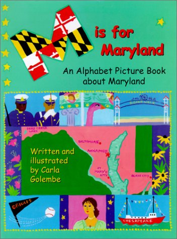 Stock image for M Is for Maryland: An Alphabet Book About Maryland for sale by Front Cover Books