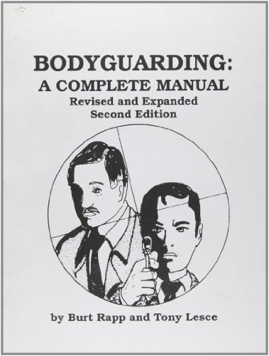 Stock image for Bodyguarding: A Complete Manual for sale by Basement Seller 101