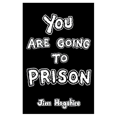 Imagen de archivo de You Are Going to Prison a la venta por ThriftBooks-Atlanta
