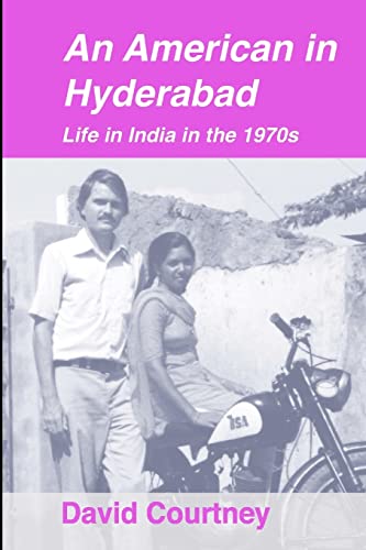 Stock image for An American in Hyderabad: Life in India in the 1970s for sale by Lucky's Textbooks