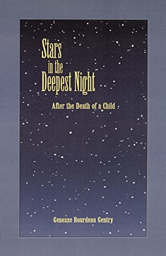 Beispielbild fr Stars in the Deepest Night: After the Death of a Child zum Verkauf von WorldofBooks