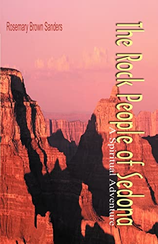 Stock image for The Rock People of Sedona: A Spiritual Adventure for sale by Lucky's Textbooks