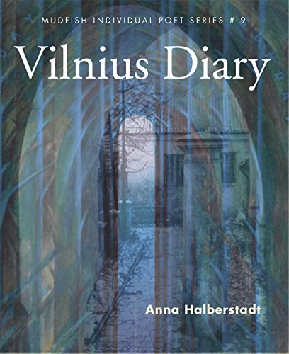 Vilnius Diary (Mudfish Individual Poet Series No. 9)