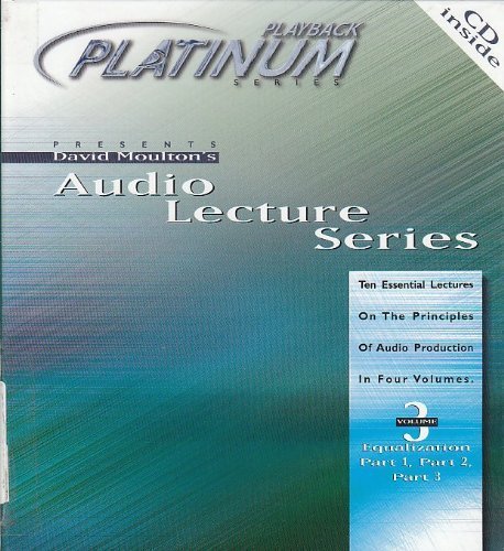 9781893658028: David Moulton's Audio Lecture Series: Three Lectures on Equalization: 3