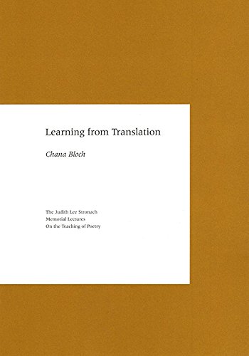 Stock image for Learning From Translation: The Judith Lee Stronach Memorial Lectures On the Teaching of Poetry for sale by Yes Books