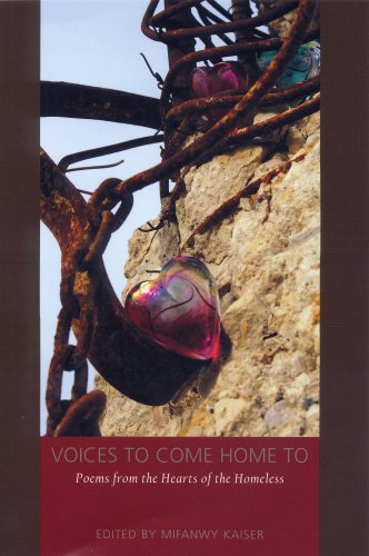 9781893670228: Voices to Come Home to: Poems from the Hearts of the Homeless
