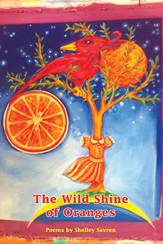 Beispielbild fr The Wild Shine of Oranges zum Verkauf von Open Books
