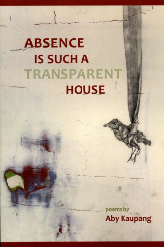 Beispielbild fr Absence Is Such a Transparent House zum Verkauf von Powell's Bookstores Chicago, ABAA