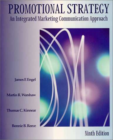 Stock image for Promotional Strategy : An Integrated Marketing Communication Approach, Ninth Edition for sale by Better World Books