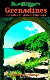 Stock image for Rum & Reggae's Grenadines: Including St. Vincent & Grenada for sale by ThriftBooks-Dallas