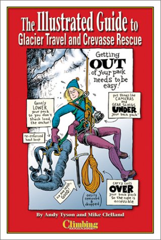 Beispielbild fr The Illustrated Guide to Glacier Travel and Crevasse Rescue zum Verkauf von ThriftBooks-Atlanta