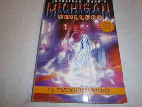 Beispielbild fr Poltergeists of Petoskey (Michigan Chillers) zum Verkauf von Wonder Book