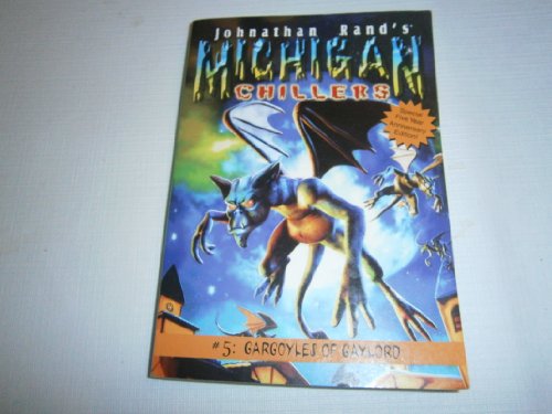 Imagen de archivo de Gargoyles of Gaylord (Michigan Chillers) a la venta por Dream Books Co.