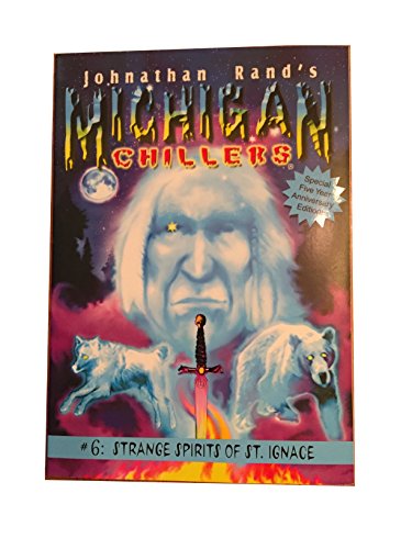 Stock image for Strange Spirits of St. Ignace (Michigan Chillers, 6) for sale by Aunt Agatha's, Ltd.
