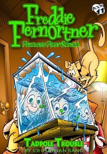 Stock image for Tadpole Trouble (Freddie Fernortner, Fearless First Grader, Book 11) for sale by Red's Corner LLC