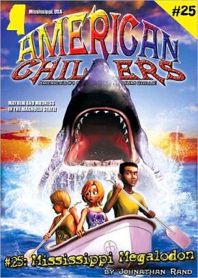 9781893699335: Mississippi Megalodon (American Chillers, #25)