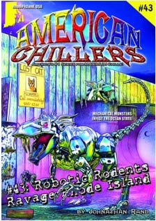 Stock image for Robotic Rodents Ravage Rhode Island (#43 American Chillers) for sale by Vic Herman Bookseller c/o Horizon Books