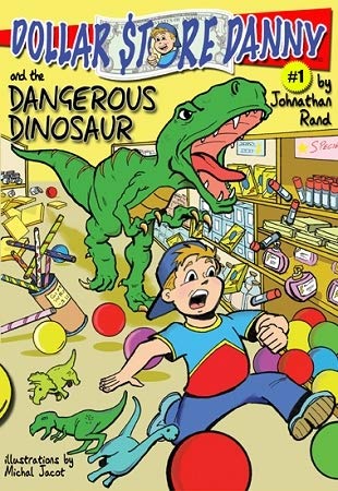 Stock image for Dollar Store Danny & the Dangerous Dinosaur (#1) for sale by Once Upon A Time Books