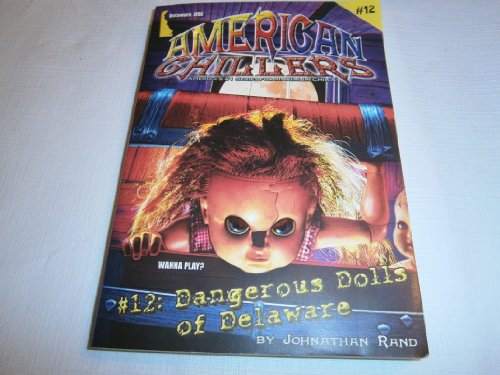 9781893699564: Dangerous Dolls of Delaware (American Chillers)