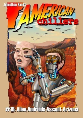 Imagen de archivo de Alien Androids Assault Arizona (American Chillers) a la venta por BooksRun