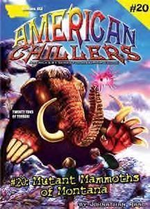 Beispielbild fr Mutant Mammoths of Montana (American Chillers) zum Verkauf von BooksRun