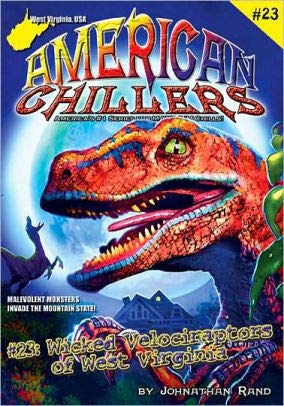 Imagen de archivo de Wicked Velociraptors of West Virginia (American Chillers) a la venta por BooksRun