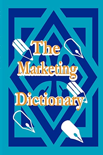 Stock image for The Marketing Dictionary for sale by Lucky's Textbooks