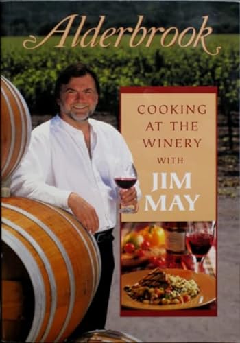 Beispielbild fr Cooking with Jim May at the Alderbrook Winery zum Verkauf von Wonder Book