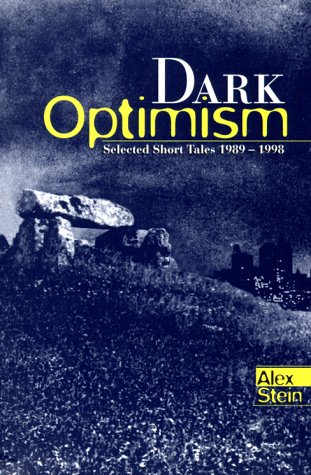 9781893722002: Dark Optimism : Selected Short Tales, 1989-1998