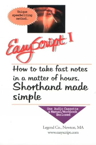 9781893726017: Easyscript 1 -- Beginner 2 (40 Wpm): How to Take Fast & Legible Notes in A Matter of Hours, Shorthand Made Simple