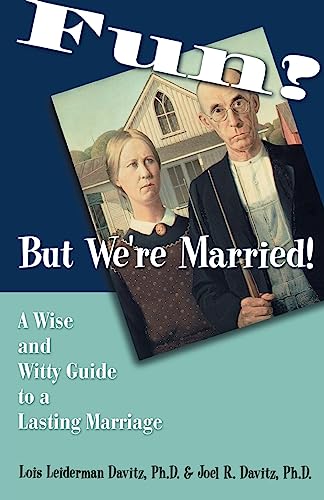 9781893732025: Fun? but We're Married: A Wise and Witty Guide to a Lasting Marriage