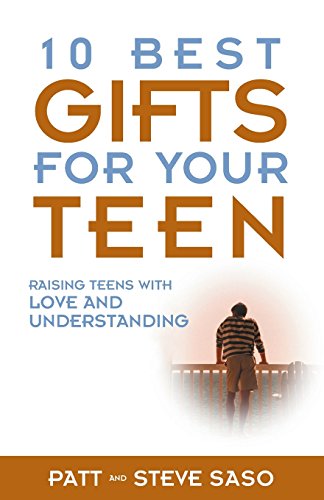 Stock image for 10 Best Gifts for Your Teen: Raising Teens with Love and Understanding for sale by Gulf Coast Books