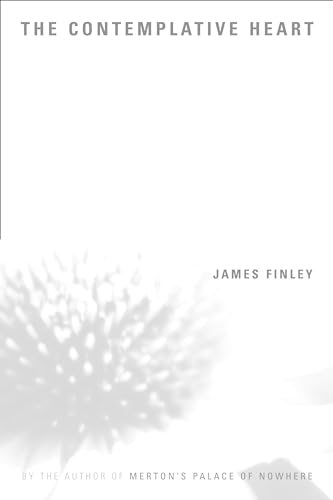 The Contemplative Heart (9781893732100) by Finley, James
