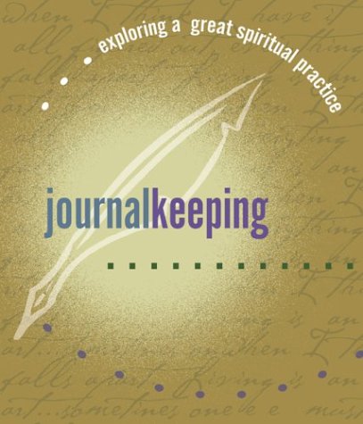 Beispielbild fr Journal Keeping (Exploring a Great Spiritual Practice) zum Verkauf von Your Online Bookstore