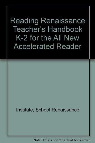 9781893751705: Reading Renaissance Teacher's Handbook K-2 for the All New Accelerated Reader