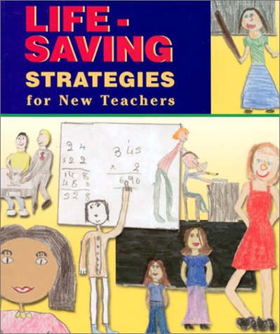 Imagen de archivo de Life-Saving Strategies for New Teachers a la venta por Better World Books